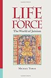 Life Force The World Of Jainism