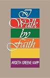 I Walk by Faith