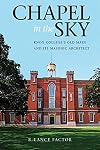 Chapel in the Sky: Knox College's Old Main and Its Masonic Architect