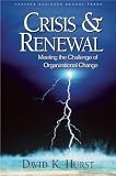Crisis Renewal Meeting The Challenge Of Organizational Change