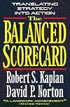 The Balanced Scorecard: Translating Strategy into Action