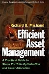 Efficient Asset Management: A Practical Guide to Stock Portfolio Optimization and Asset Allocation