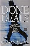 Done Deals: Venture Capitalists Tell Their Stories