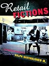 Retail Fictions