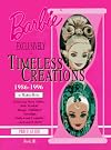 Barbie Doll Exclusively for Timeless Creations: Identification & Values : Book 3 (Barbie Exclusives)