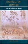 Journal of Travels: Over the Oregon Trail in 1845