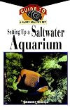 Setting Up A Saltwater Aquarium