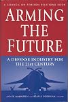 Arming the Future: A Defense Industry for the 21st Century