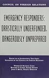 Emergency Responders: Drastically Underfunded, Dangerously Unprepared