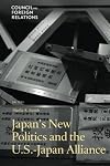 Japan's New Politics and the U.S.-Japan Alliance