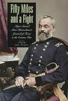 Fifty Miles and a Fight: Major Samuel Peter Heintzelman's Journal of Texas and the Cortina War