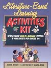 Literature Based Learning Activities Kit: Ready-To-Use Whole Language Lessons and Worksheets for Grades 2-6