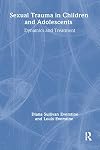 Sexual Trauma In Children And Adolescents: Dynamics & Treatment