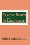 Creative Scripts For Hypnotherapy