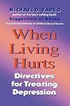 When Living Hurts: Directives For Treating Depression