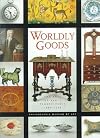 Worldly Goods: The Arts of Early Pennsylvania, 1680-1758