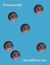 Dreamworld: Surrealism at 100