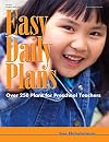Easy Daily Plans: Over 250 Plans for Preschool Teachers (Early Childhood Education)