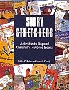 Story Stretchers: Activities to Expand Children's Favorite Books (Pre-K and K)