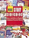 More Story Stretchers: More Activities to Expand Children's Favorite Books