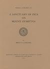 A Sanctuary of Zeus on Mount Hymettos (Hesperia Supplement)