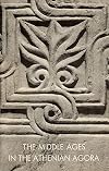 The Middle Ages in the Athenian Agora