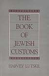The Book of Jewish Customs