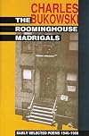 The Roominghouse Madrigals: Early Selected Poems 1946-1966