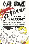Screams from the Balcony: Selected Letters 1960-1970