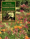 Pat Welshs Southern California Gardening A Monthbymonth Guide