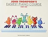 John Thompson's Easiest Piano Course Part 1 Book Only
