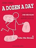 A Dozen a Day Book 3 - Perfect for Beginners (A Dozen a Day Series, Bk 3)