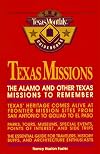 The Alamo and Other Texas Missions to Remember
