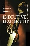 Executive Leadership: Building World-Class Organizations