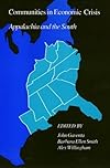 Communities in Economic Crisis: Appalachia and the South