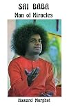 Sai Baba Man of Miracles