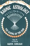 Karmic Astrology, Vol. IV: The Karma of the Now