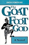 The Goat Foot God - Dion Fortune