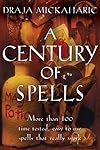 A Century of Spells - Draja Mickaharic