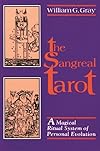 The Sangreal Tarot: A Magical Ritual System of Personal Evolution - William G. Gray