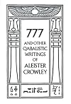 777 And Other Qabalistic Writings of Aleister Crowley
