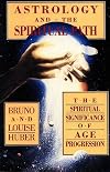 Astrology and the Spiritual Path: The Spiritual Significance of Age Progression