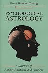 Psychological Astrology: A Synthesis of Jungian Psychology and Astrology