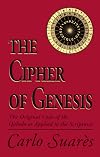The Cipher of Genesis: The Original Code of the Qabala As Applied to the Scriptures