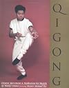 Qigong: Chinese Movement & Meditation for Health