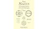 The Magus: A Complete System of Occult Philosophy