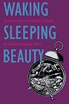 Waking Sleeping Beauty: Feminist Voices in Children's Novels
