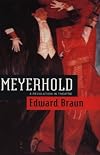 Meyerhold: A Revolution in Theatre (Studies Theatre Hist & Culture)