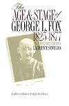 The age and stage of George L. Fox, 1825-1877