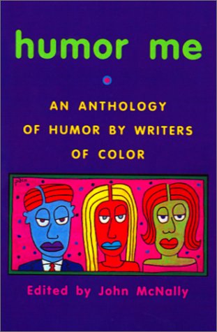 Humor Me: An Anthology of Humor by Writers of Color book cover